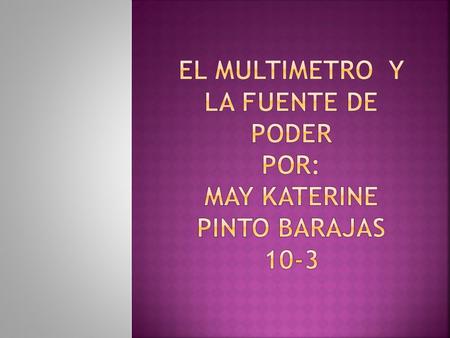 EL MULTIMETRO Un multímetro, también denominado polímetro, tester o multitester, es un instrumento de medición que ofrece la posibilidad de medir distintos.