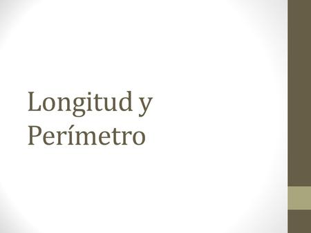 Longitud y Perímetro.