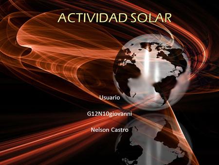 Usuario G12N10giovanni Nelson Castro. Cuál es el origen de las manchas solares? Una mancha solar es una región del sol con una temperatura más baja que.