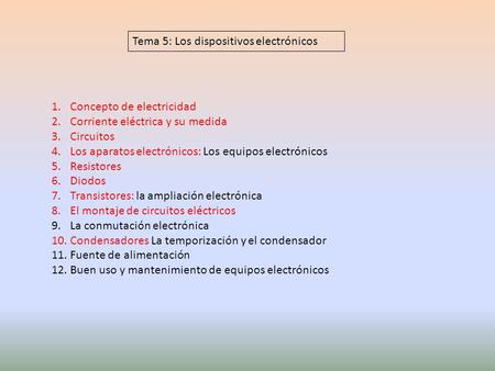 Tema 5: Los dispositivos electrónicos