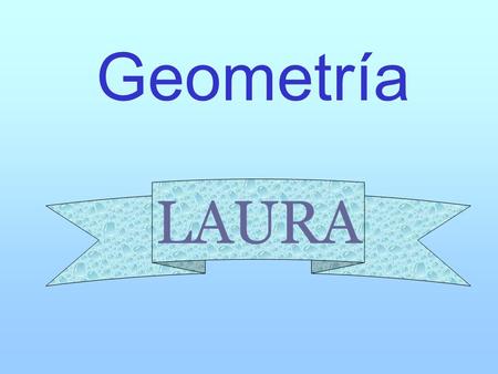 Geometría LAURA.