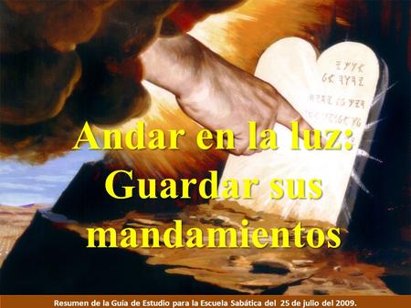 Andar en la luz: Guardar sus mandamientos