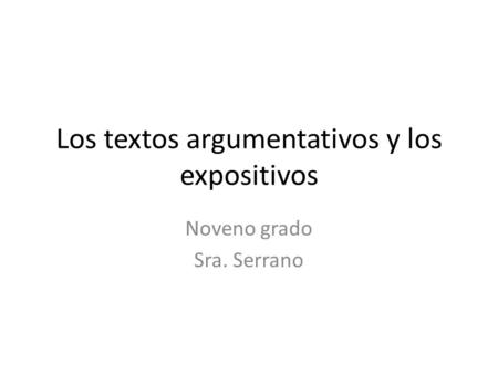 Los textos argumentativos y los expositivos