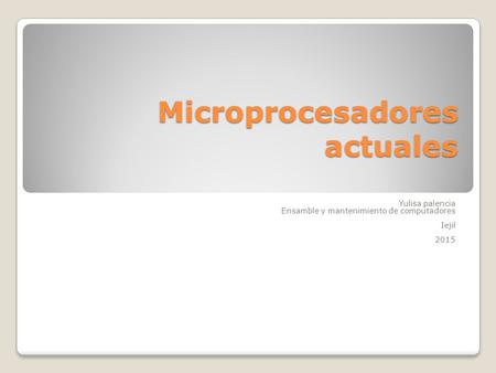 Microprocesadores actuales