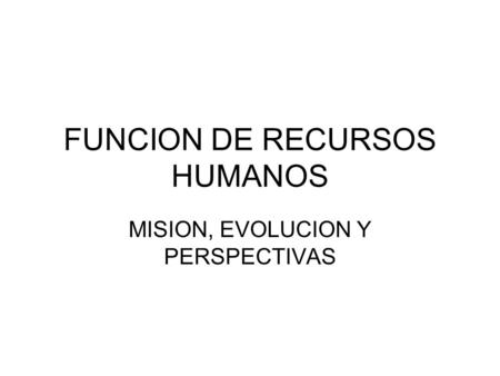 FUNCION DE RECURSOS HUMANOS