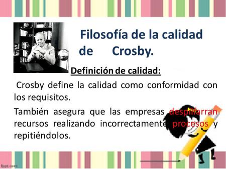 Filosofía de la calidad de Crosby.