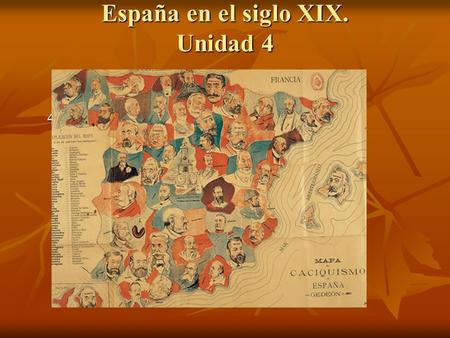 España en el siglo XIX. Unidad 4