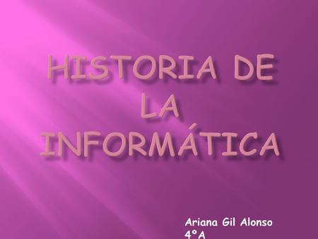 Ariana Gil Alonso 4ºA. 1938 1941 1949 1952 1960 1964 1972 1975 1976 1977 1981 1982 1985.