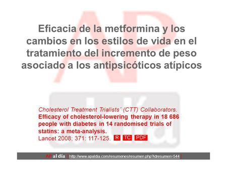 Eficacia de la metformina y los cambios en los estilos de vida en el tratamiento del incremento de peso asociado a los antipsicóticos atípicos Cholesterol.