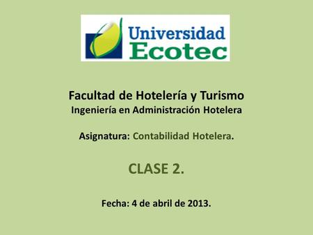 CLASE 2. Facultad de Hotelería y Turismo