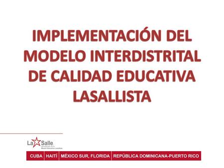 ACCIONES IMPORTANTES: 1.Estudio del Modelo 2. Sensibilización de la Comunidad Educativa.