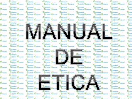MANUAL DE ETICA.