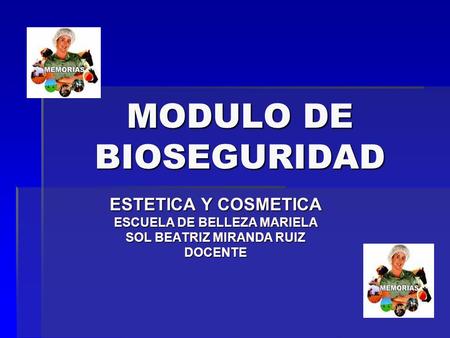 MODULO DE BIOSEGURIDAD