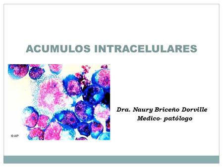ACUMULOS INTRACELULARES