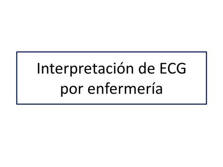 Interpretación de ECG por enfermería