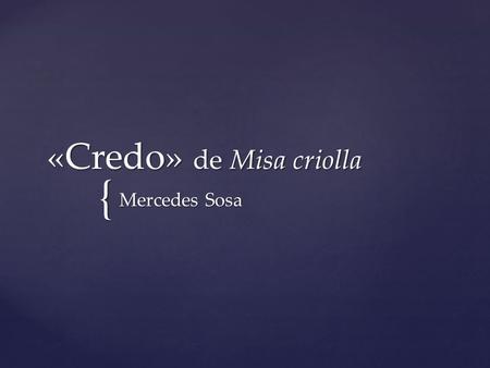 «Credo» de Misa criolla