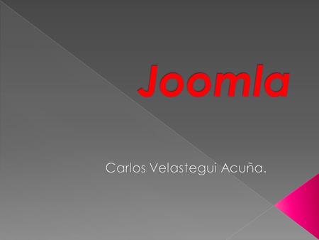 Joomla corresponde al grupo de soluciones de código abierto, es un producto de software libre. Para el desarrollo de sus múltiples frentes, usa.