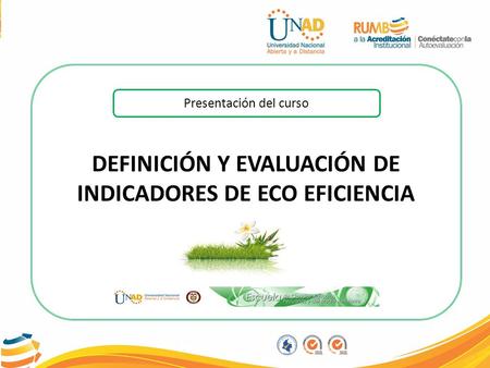 DEFINICIÓN Y EVALUACIÓN DE INDICADORES DE ECO EFICIENCIA