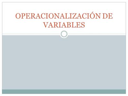 OPERACIONALIZACIÓN DE VARIABLES