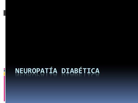 DEFINICIÓN  Alteraciones neurológicas que se producen como consecuencias de los trastornos metabólicos por diabetes.  Favorece la aparición 60% de lesiones.