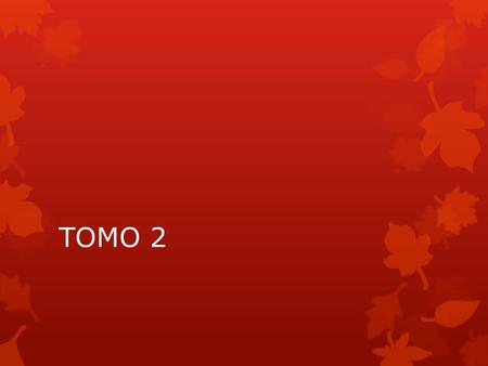 TOMO 2.