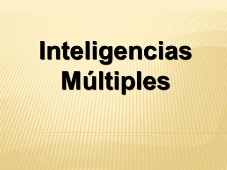 Inteligencias Múltiples