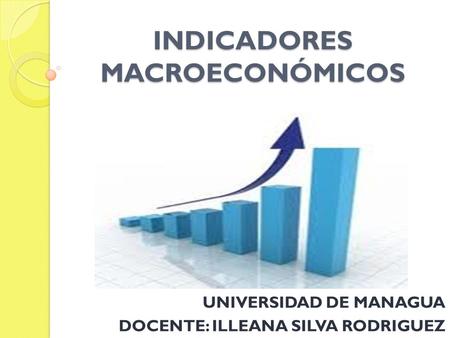 INDICADORES MACROECONÓMICOS