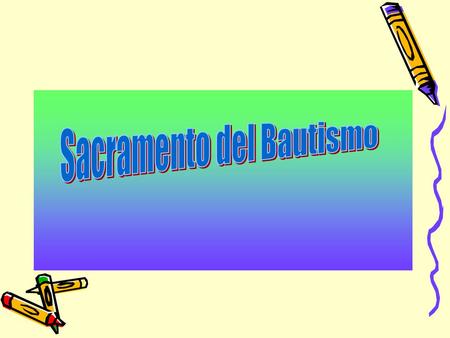Sacramento del Bautismo