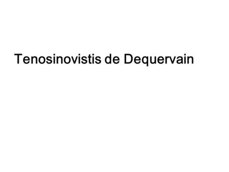 Tenosinovistis de Dequervain