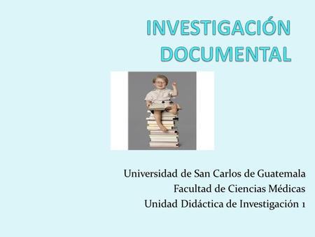 INVESTIGACIÓN DOCUMENTAL