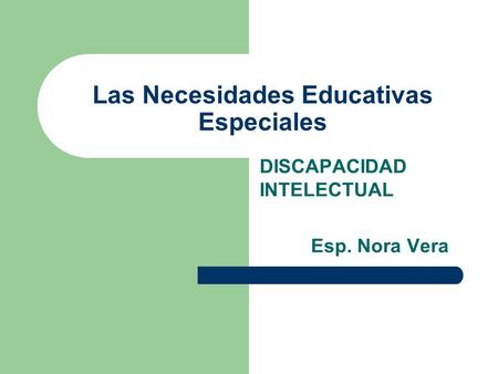 Las Necesidades Educativas Especiales