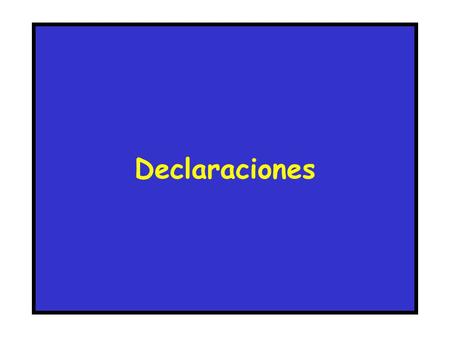 Declaraciones. 1 Nombres de identificadores Identificador: – Nombres usados para referirse a las variables, identificar funciones o etiquetas definidos.
