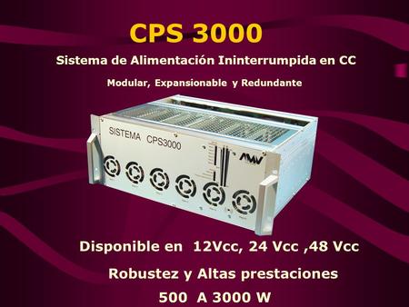 CPS 3000 Disponible en 12Vcc, 24 Vcc ,48 Vcc