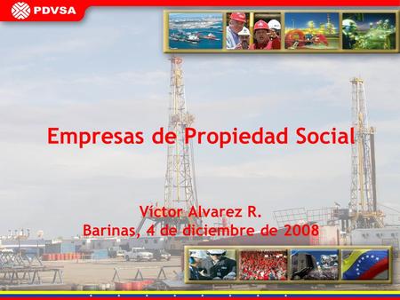 Empresas de Propiedad Social Víctor Alvarez R