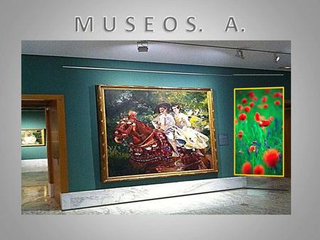 ADMIRA las OBRAS de ARTE Valora el ingenio del artista.