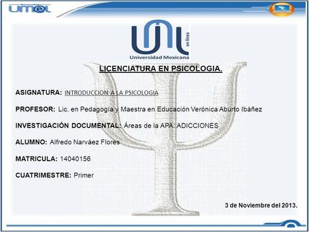 LICENCIATURA EN PSICOLOGIA.