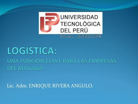 LOGISTICA: UNA FUNCION CLAVE PARA LAS EMPRESAS DEL MAÑANA.