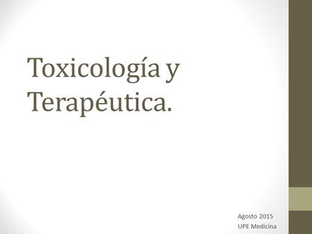 Toxicología y Terapéutica.