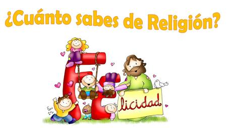 ¿Cuánto sabes de Religión?