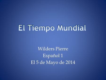 Wilders Pierre Español 1 El 5 de Mayo de 2014. Santiago Chile.