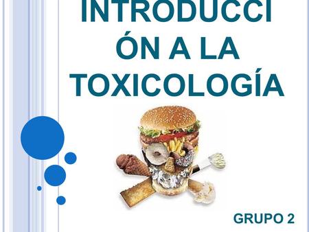 INTRODUCCIÓN A LA TOXICOLOGÍA