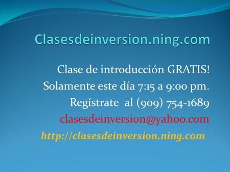 Clase de introducción GRATIS! Solamente este día 7:15 a 9:00 pm. Regístrate al (909) 754-1689