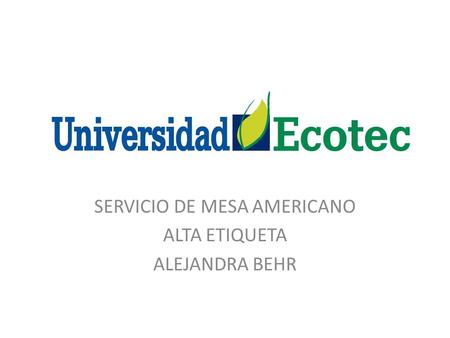 SERVICIO DE MESA AMERICANO ALTA ETIQUETA ALEJANDRA BEHR