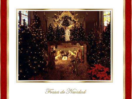 La Navidad está por encima de los adornos, la nieve, el árbol, la chimenea, etc. La Navidad es el calor que vuelve al corazón de las personas, la generosidad.