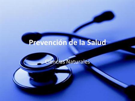 Prevención de la Salud Ciencias Naturales.