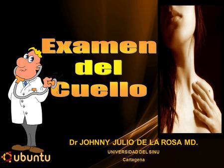 Dr JOHNNY JULIO DE LA ROSA MD. UNIVERSIDAD DEL SINU Cartagena.