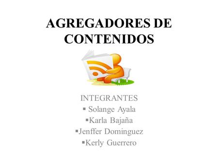 AGREGADORES DE CONTENIDOS