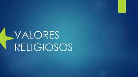 VALORES RELIGIOSOS.