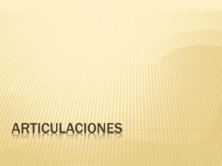 ARTICULACIONES.