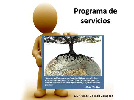 Programa de servicios Dr. Alfonso Galindo Zaragoza.